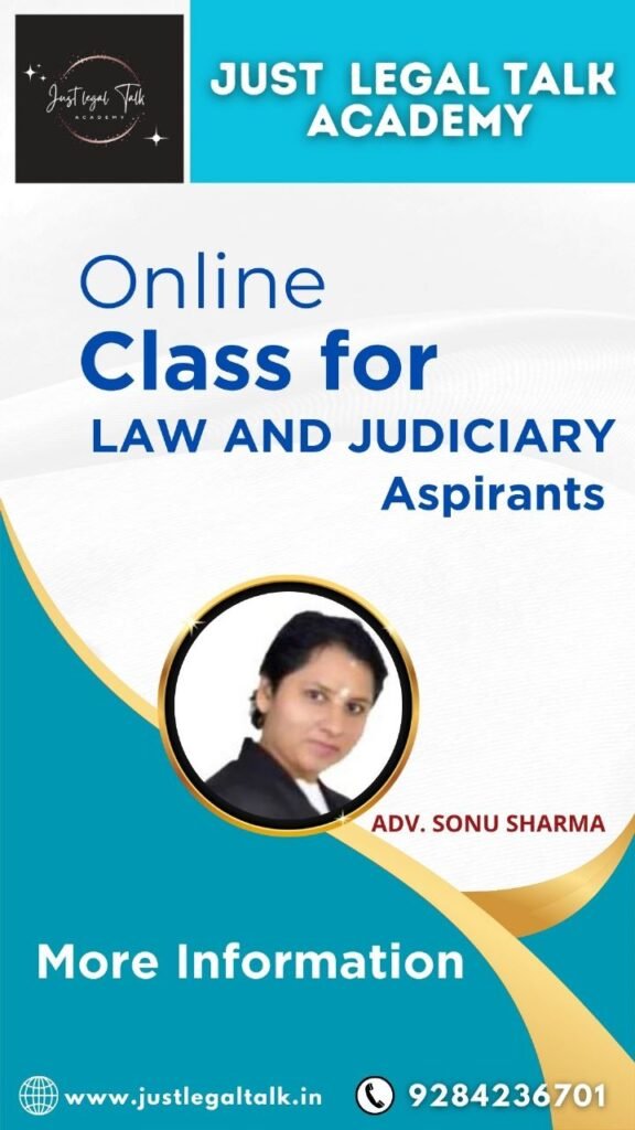 Advocate Sonu Sharma, founder of Just Legal Talk, offering online classes Law Students and Judiciary Aspirants