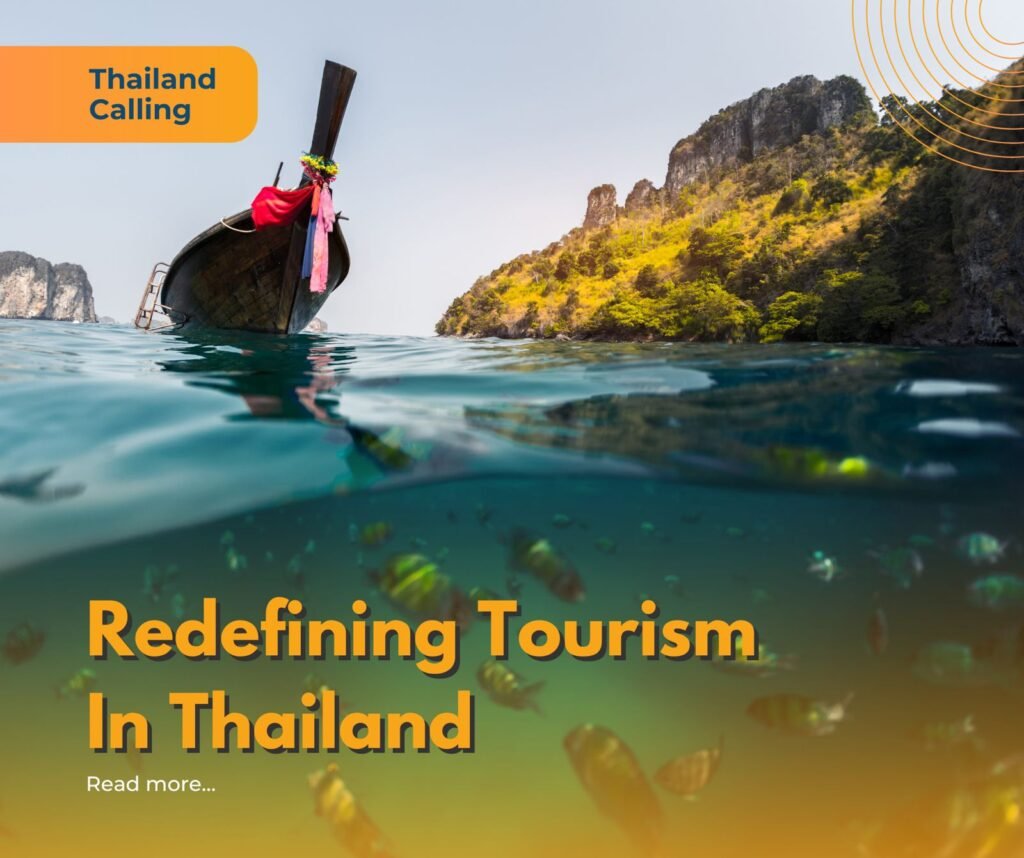 Thailand Calling: Redefining Tourism in Thailand